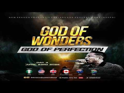 GOD OF WONDERS//GOD OF PERFECTION [DAY 4] || NSPPD || 23RD APRIL 2026