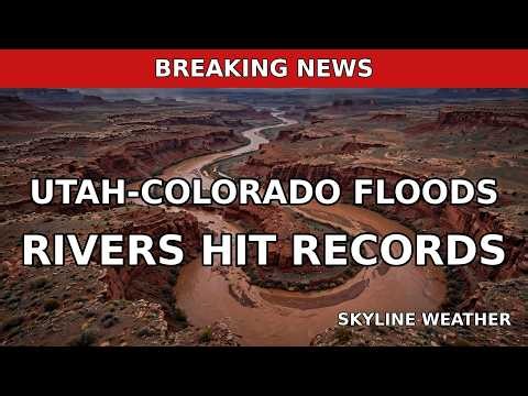 Utah Colorado Floods — Record Rivers, Hundreds Evacuated