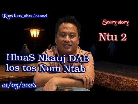 Hluas nkauj dab los tos Nom ntaj ntu2 1/02/2026