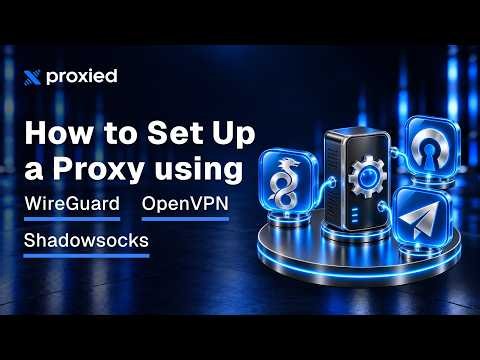 How to Set Up a Proxy Using WireGuard, OpenVPN, and Shadowsocks