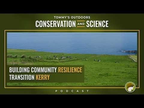 226: Building Community Resilience with Transition Kerry