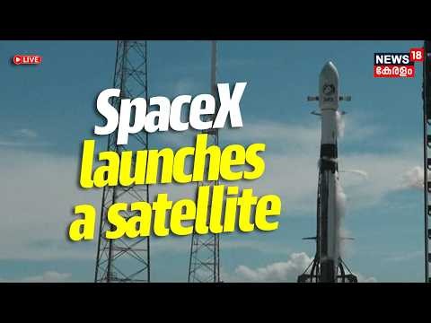 🔴HD LIVE | SpaceX launches a satellite for SES | Starlink | Rocket Launching | Elon Musk | N18G