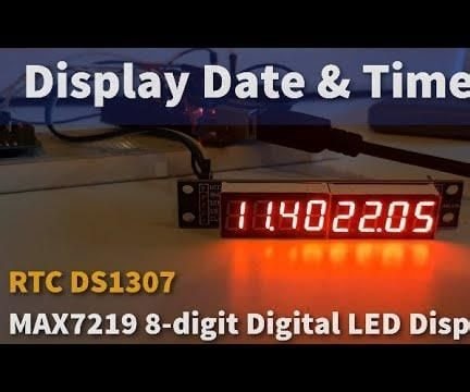 Arduino Display Date & Time on MAX7219 8-digit Digital LED Display Using