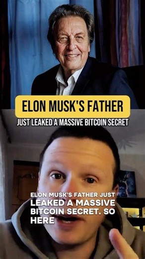 Elon Musk's father just leaked a massive Bitcoin secret