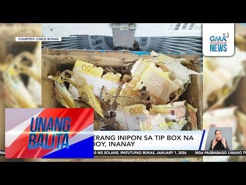 P25,000 na perang inipon sa tip box na gawa sa kahoy, inanay | Unang Balita