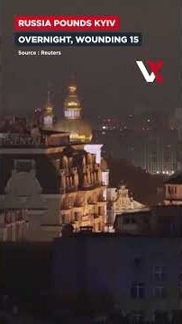 Kyiv Sky Lights Up As Russian Missiles Strike Ukraine’s Capital, Injuring 15 | VERTEX