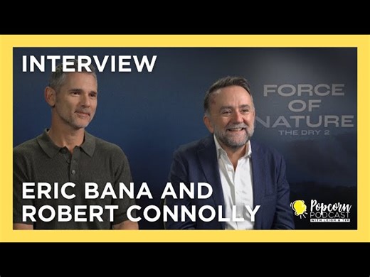 Eric Bana And Robert Connolly Interview - Force Of Nature: The Dry 2 - #PopcornPodcast (gjstnsaiZS) - Beautycolor.com.br