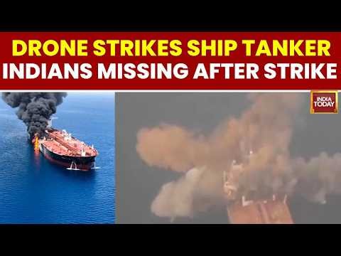 US-Iran War: Drone Strike Hits Tanker Off Oman Coast |  2 Indian Sailors Missing, 9 Rescued