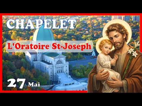 CHAPELET - NDML 🙏 Mercredi 27 Mai - Québec