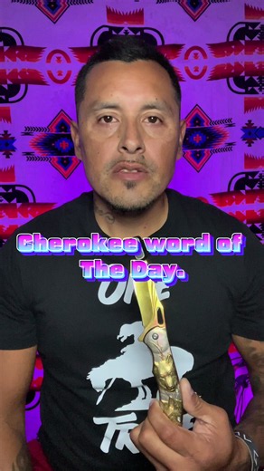 Cherokee word of the day. | cherokee language