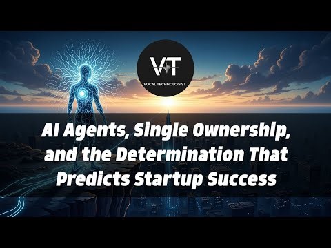 AI Agents, Single Ownership, and the Determination That Predicts Startup Success