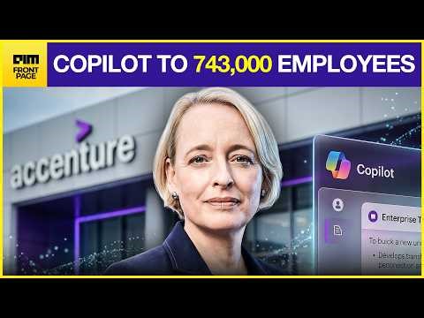 Accenture Rolls Out Copilot to 743,000 Employees