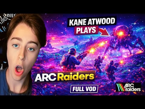 Kane Atwood Plays ARC Raiders (Full Twitch VOD) | Neon Chaos & Intense Gameplay