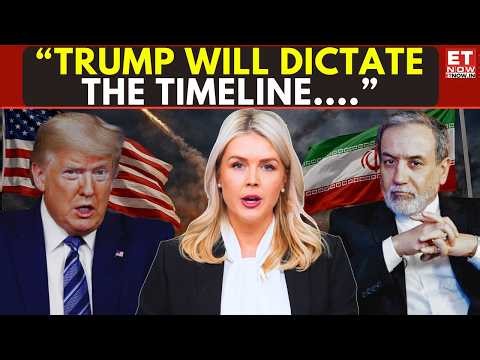 “NO DEADLINE!” Trump to Decide War Timeline, Says White House | ET Now | Latest News | Breaking News