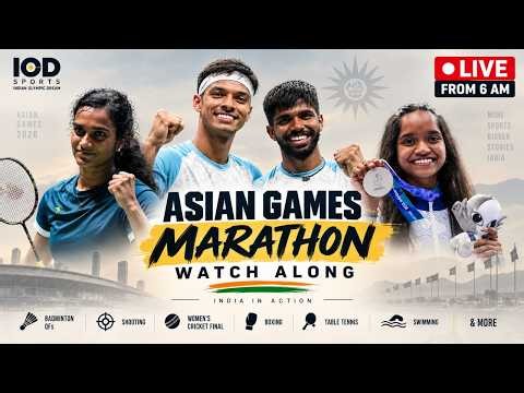 ASIAN GAMES MARATHON 🇮🇳 | BADMINTON QFs, SHOOTING, CRICKET FINAL, BOXING & MORE | LIVE FROM 6 AM