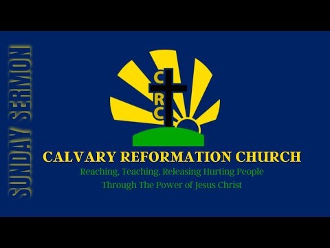 The Book of Hebrews 11:1 - Now Faith! | Calvary Reformation Church