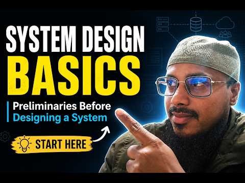 Software System Design: Preliminaries Explained | Fundamentals to design a system | Part 1
