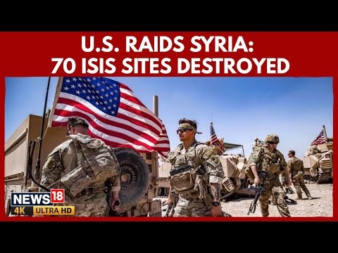 US Launches Massive Raids In Syria | 25 ISIS Operatives Eliminated, 70 Terror Sites Destroyed | N18G