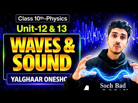 10th Physics Unit-12 & 13 (Waves & Sound) Live Class | Yalghaar Free Classes