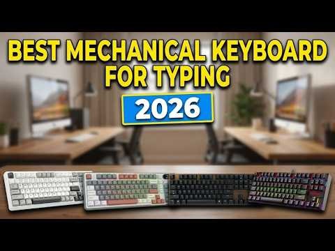 Which is the Best Mechanical Keyboard for Typing 2026?