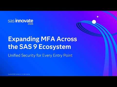 Expanding MFA Across the SAS 9 Ecosystem: Unified Security for Every Entry Point