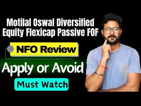 Motilal Oswal Diversified Equity Flexicap Passive FOF NFO Review || Motilal Oswal Mutual Funds