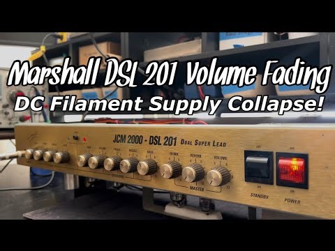 Marshall DSL201 Fading Volume = DC Filament Supply Collapse!