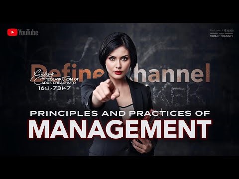 Principles and Practices of Management: Meaning, Importance, and Real-World Application