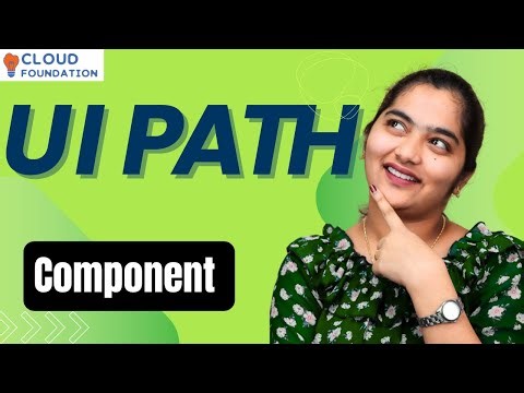 Component of UI Path | UI Path Online Training | UI Path Tutorial | UI Path Course | CloudFoundation
