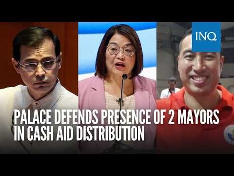 Palace defends presence of 2 mayors in cash aid distribution