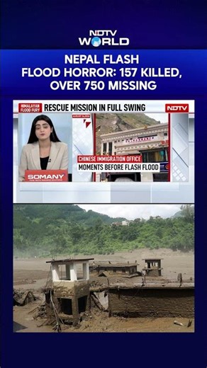 Nepal Flash Flood Horror: 157 Killed, Over 750 Missing; NDTV At Ground Zero