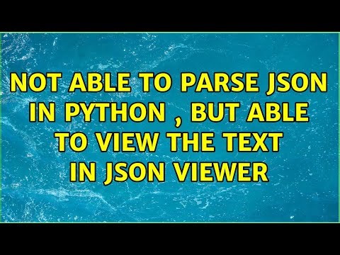 Not able to parse json in python , but able to view the text in json viewer