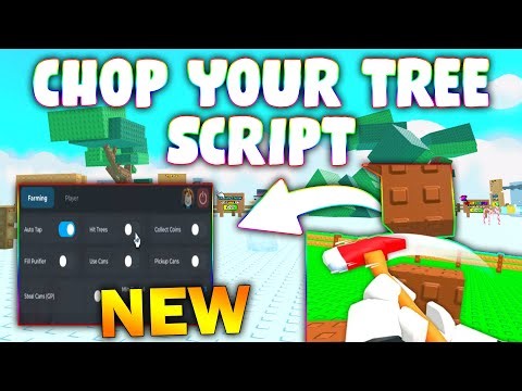 *NEW* Chop Your Tree Script (PASTEBIN 2025) (AUTO TAP , HIT TREES , COLLECT COINS , PICKUP CANS )