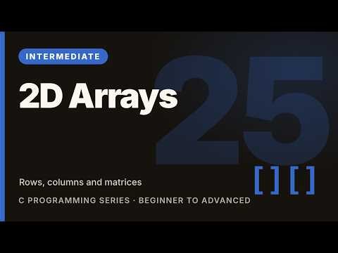 C Programming Tutorial #25: Two-Dimensional Arrays: Tables and Matrices | Learn C (Intermediate)