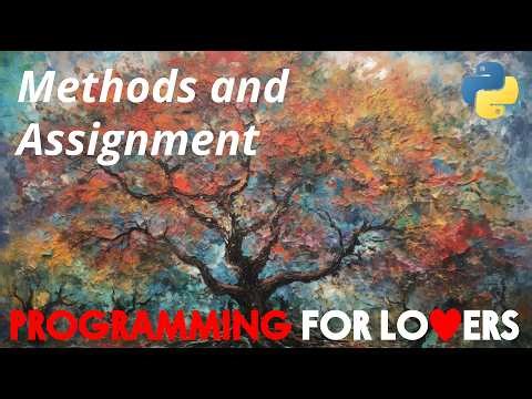 Programming for Lovers in Python: Methods and Trees