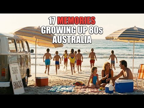 17 Unforgettable MEMORIES of Growing Up in 1980s Australia