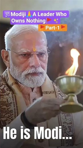 🕉️🚩Shri Modiji Our Honourable Prime Minister of Bharat 🙏✨ a Global Icon🌎✨A Leader Who owns Nothing♥️