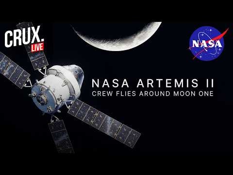 NASA Artemis II LIVE | Crew Flies Around Dark Side Of The Moon | Historic Lunar South Pole Flyby