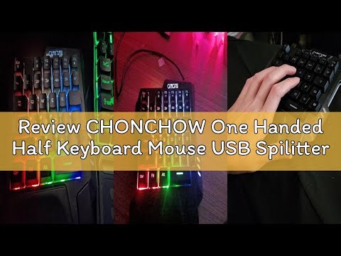 Review CHONCHOW One Handed Half Keyboard Mouse USB Spilitter Type-C Adapter Gaming Combo with RGB LE