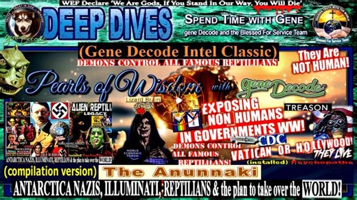 Gene Decode: Pearls of Wisdom - The Anunnaki (‘Antarctica’ compilation version)