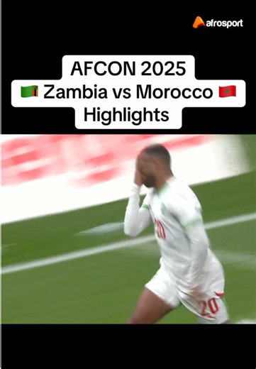 Zambia vs Morocco Highlights - AFCON 2025 Match Summary