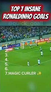 TOP 7 INSANE RONALDINHO GOALS ‼️#ronaldinho #footballshorts #samba #brasil #barcelona #skills