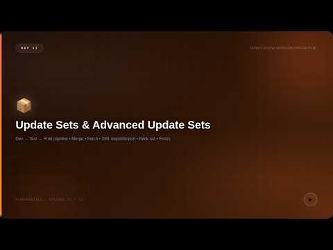 ServiceNow Fundamentals | Day 11 | ServiceNow Update Sets | Advanced Update Sets | Practical Demo
