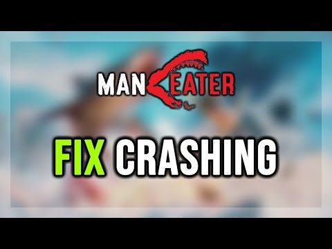 How to FIX Maneater Crashing/Crash on Startup/Crash to Desktop/Freezing
