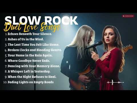 Best Slow Rock Duet Love Songs 2026 🎶 | Ultimate Romantic Rock Ballads Collection