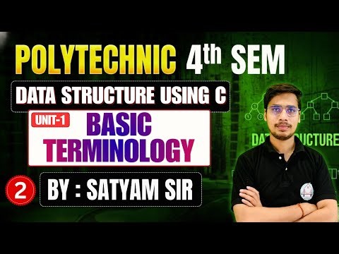 🔥Data Structure Using C | Lec-1 | Unit-1 : Basic Terminology | BTEUP 4th SEM | By Satyam Sir
