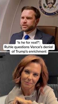 'Is he for real?': Ruhle questions Vance's denial of Trump's enrichment