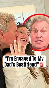 "I’m Engaged To My Dad’s Bestfriend" #shorts #agegapcouple #relationshipdrama