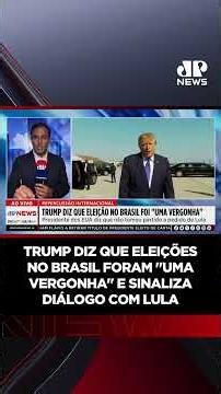 Trump diz que eleições no Brasil foram "uma vergonha" e sinaliza diálogo com Lula #shorts