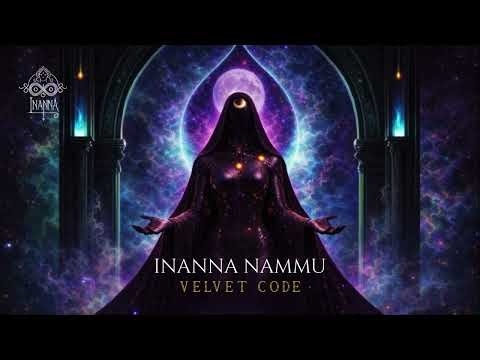 INANNA NAMMU - VELVET CODE